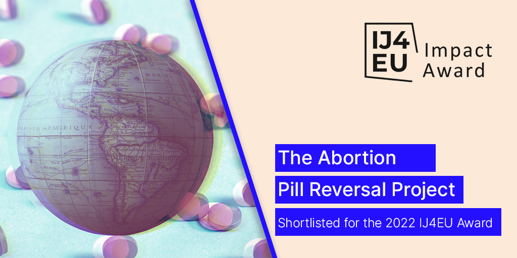 IJ4EU Impact award nominee – The Abortion Pill Reversal Project
