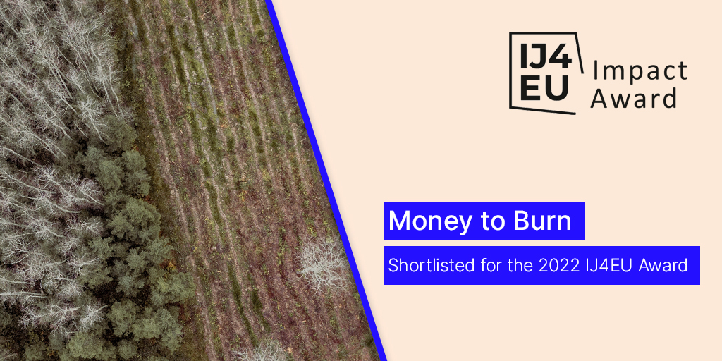 IJ4EU Impact award nominee – Money to Burn